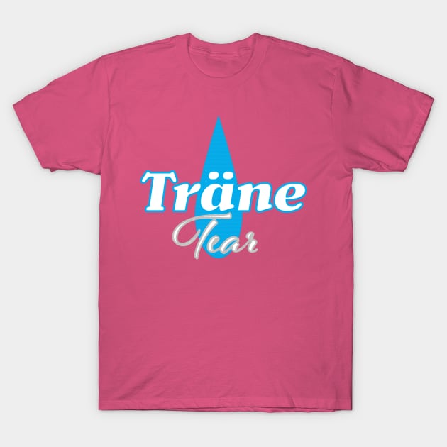 Träne- Tear Design T-Shirt by PandLCreations